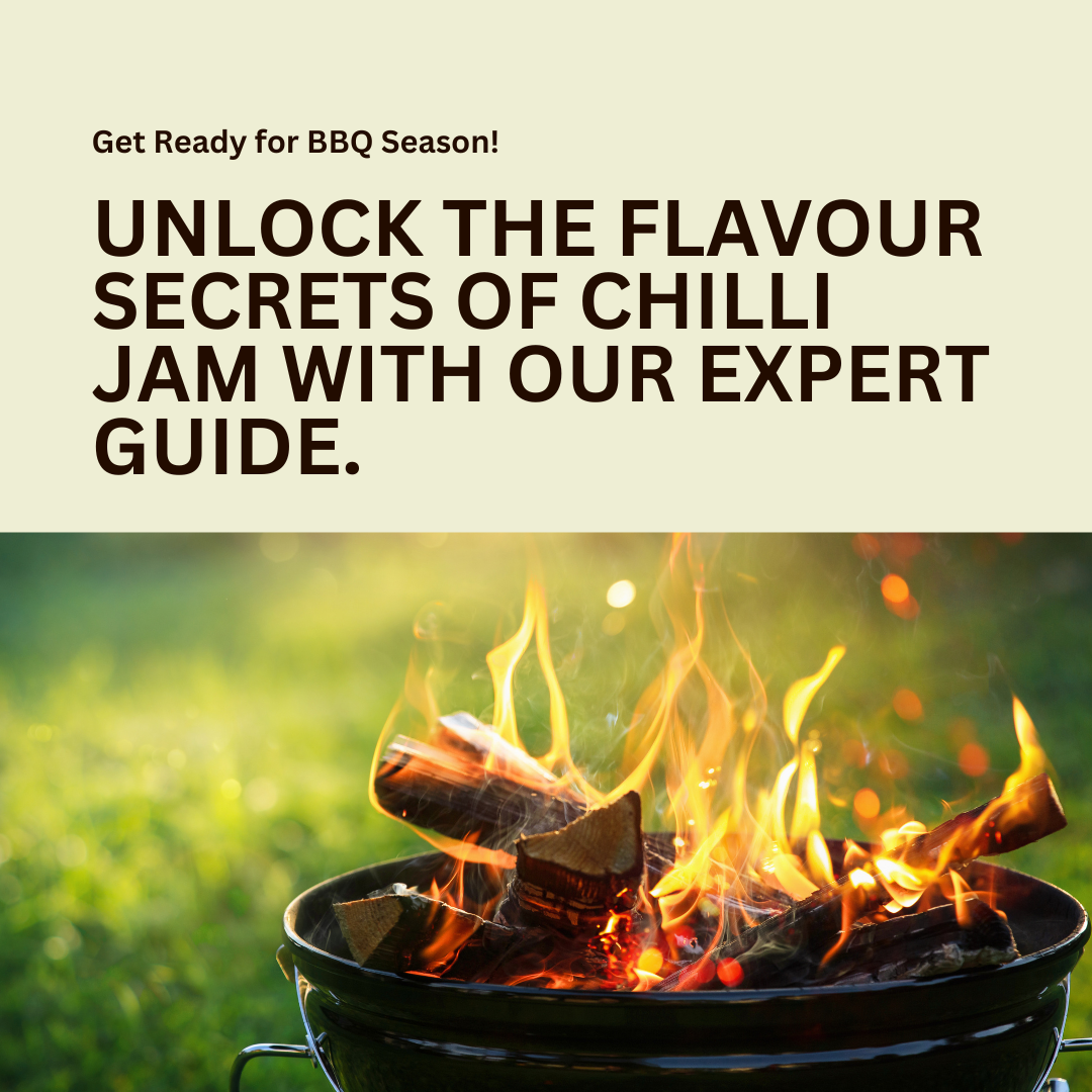 Unlock the Flavour Secrets of Chilli Jam with Our Expert Guide.