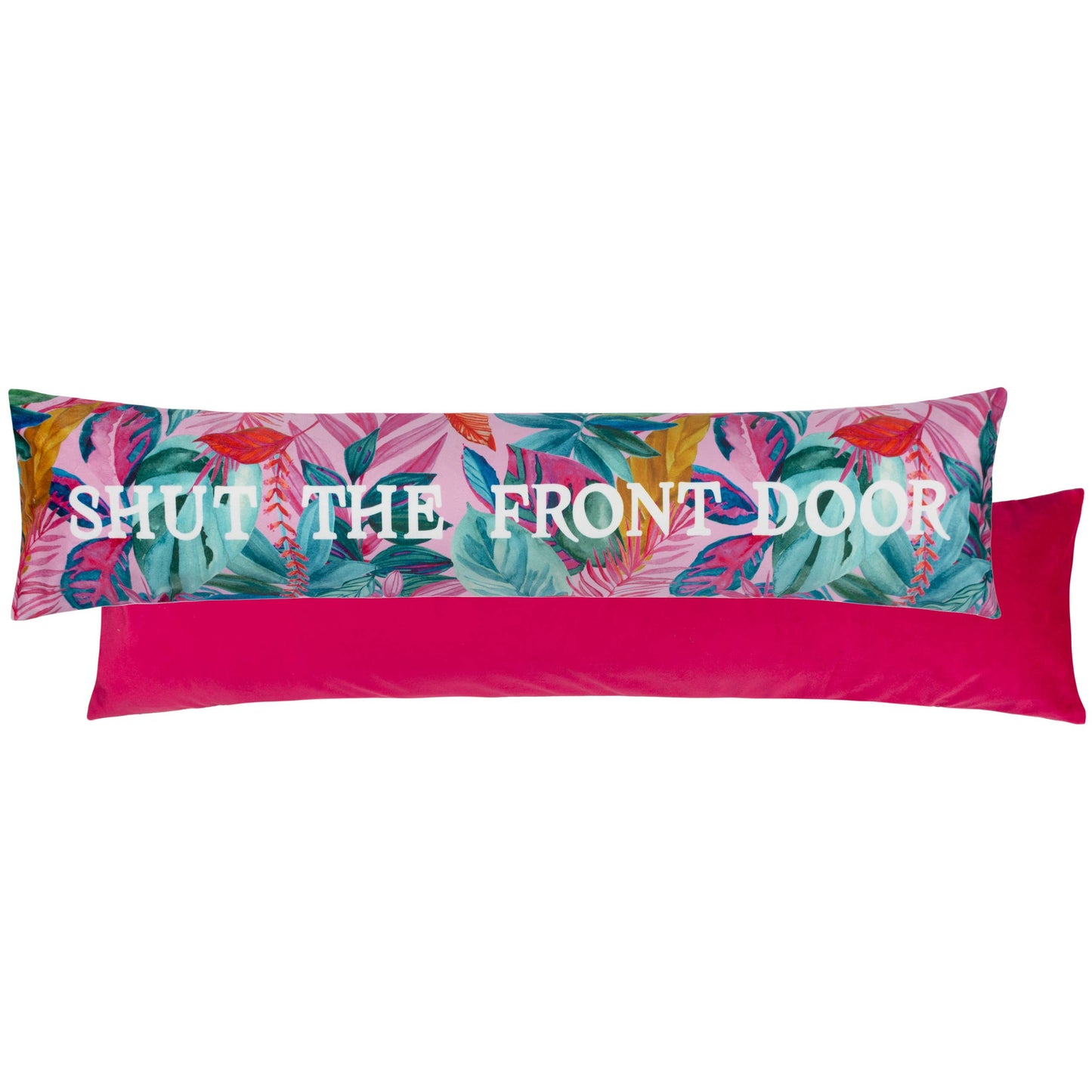 Shut The Front Door Draught Excluder Fuchsia: Fuchsia