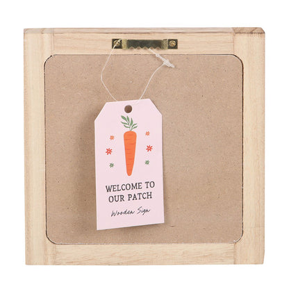 Welcome To Our Patch Wooden Frame Sign