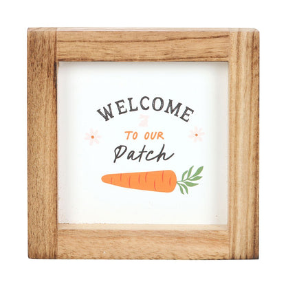 Welcome To Our Patch Wooden Frame Sign