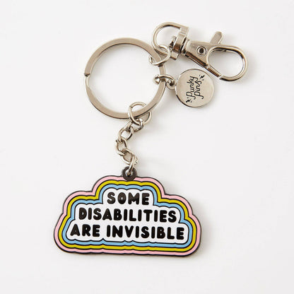 Some Disabilities Are Invisible Hard Enamel Keyring