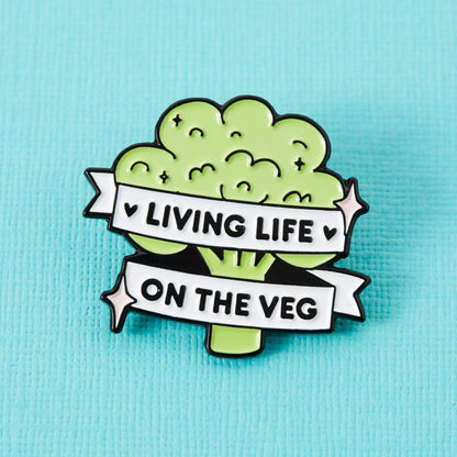 Living Life On The Veg Enamel Pin